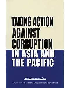 Taking Action Against Corruption in the asian and Pacific Region