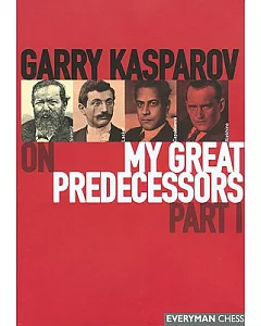 Garry kasparov on My Great Predecessors