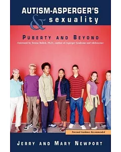 Autism - Asperger’s and Sexuality: Puberty and Beyond