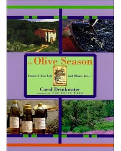 The Olive Season: Amour, a New Life, and Olives Too