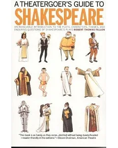 A Theatergoer’s Guide to Shakespeare