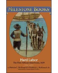 Hard Labor: The First African-Americans, 1619