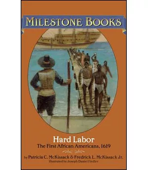 Hard Labor: The First African-Americans, 1619