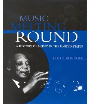 Music Melting Round: A History of Music in the United States