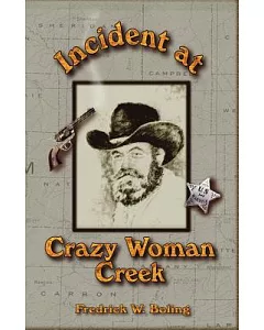 Incident at Crazy Woman Creek