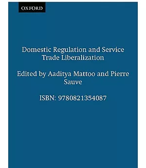 Domestic Regulation and Services Trade Liberalization
