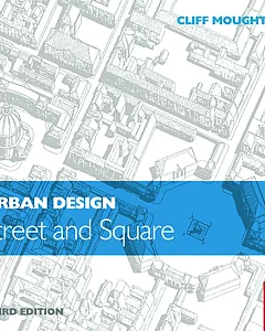 Urban Design: Street and Square