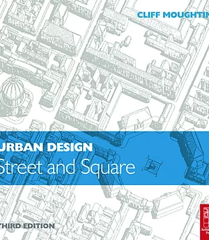 Urban Design: Street and Square