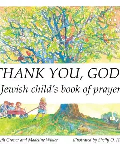 Thank You, God!: A Jewish Child’s Book of Prayers