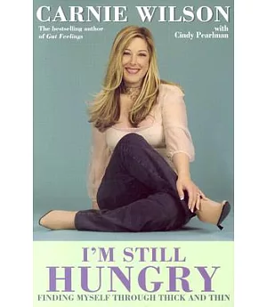 I’m Still Hungry: Finding Myself Through Thick and Thin