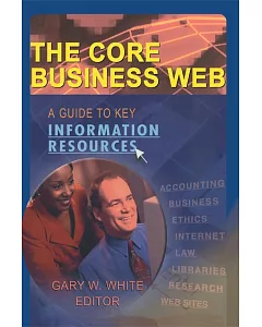 The Core Business Web: A Guide to Key Information Resources