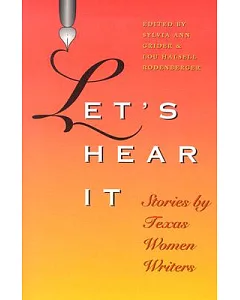 Let’s Hear It: Stories by Texas Women Writers