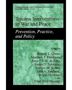 Trauma Interventions in War and Peace: Prevention, Practice, and Policy