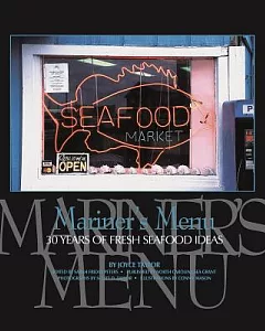 Mariner’s Menu: 30 Years of Fresh Seafood Ideas