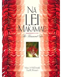 Na Lei Makamae: The Treasured Lei