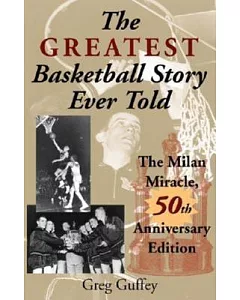 The Greatest Basketball Story Ever Told: The Milan Miracle