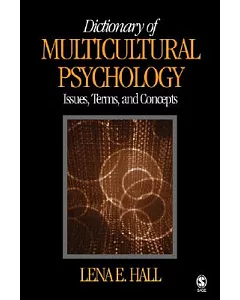 Dictionary of Multicultural Psychology: Issues, Terms, and Concepts