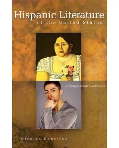 Hispanic Literature of the United States: A Comprehensive Reference
