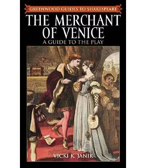 The Merchant of Venice: A Guide to the Play