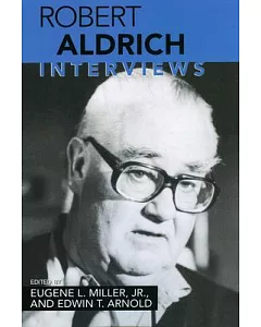 Robert Aldrich: Interviews