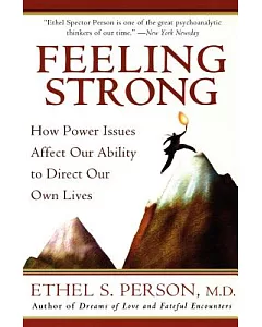 Feeling Strong: How Power Issues Affect Out Ability to Direct Our Own Lives