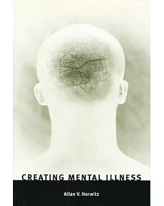 Creating Mental Illness