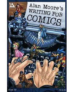 Alan Moore’s Writing for Comics