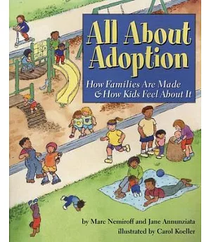 All About Adoption: How Families Are Made & How Kids Feel About It
