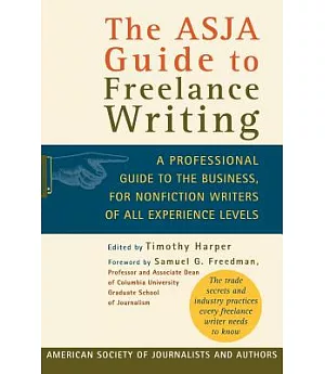 The Asja Guide to Freelance Writing: A Professional Guide to the Business, for Nonfiction Writers of All Experience Levels