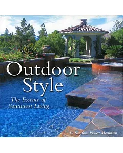 Outdoor Style: The Essence of Southwest Living