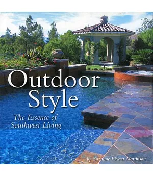 Outdoor Style: The Essence of Southwest Living
