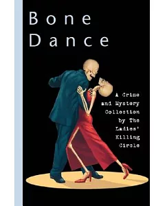 Bone Dance: A Collection of Musical Mysteries by the Ladies’ Killing Circle