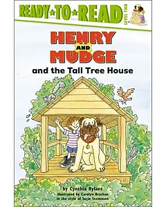 Henry and Mudge and the Tall Tree House: The Twenty-First Book of Their Adventures