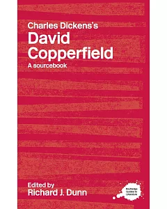 A Routledge Literary Sourcebook on Charles Dickens’s David Copperfield