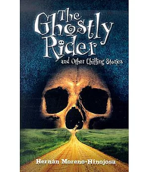 The Ghostly Rider and Other Chilling Stories