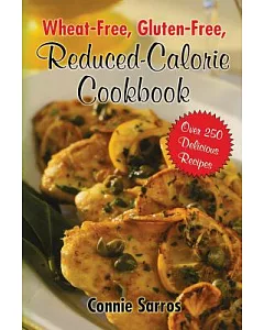 Wheat-Free, Gluten-Free, Reduced- Calorie Cookbook