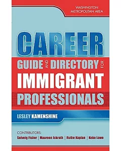 Career Guide and Directory for Immigrant Professionals: Washington Metropolitan Area