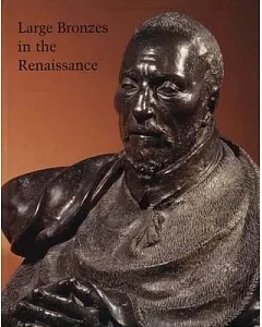 Large Bronzes in the Renaissance