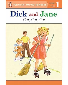 Dick and Jane: Go, Go, Go