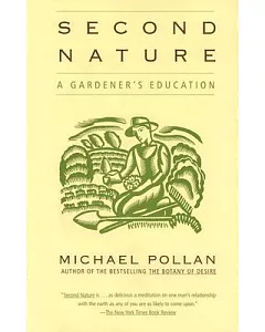 Second Nature: A Gardener’s Education