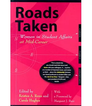 Roads Taken: Women in Student Affairs at Mid-Career