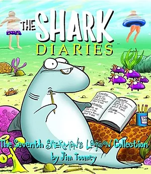 The Shark Diaries: The Seventh Sherman’s Lagoon Collection