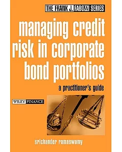Managing Credit Risk in Corporate Bond Portfolios: A Practioner’s Guide