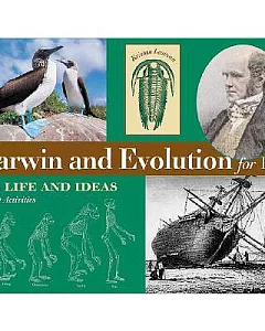 Darwin and Evolution for Kids: His Life and Ideas, With 21 Activities
