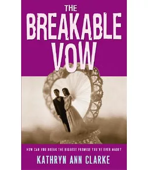 The Breakable Vow