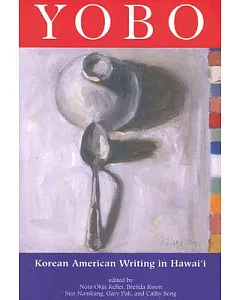 Yobo: Korean American Writing in Hawai’I
