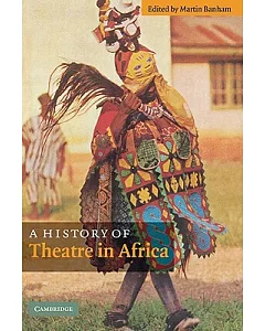 A History of Theatre in Africa