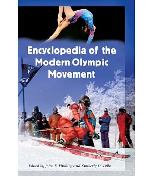Encyclopedia of the Modern Olympic Movement