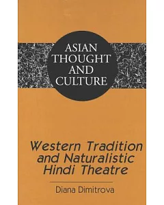 Western Tradition and Naturalistic Hindi Theatre