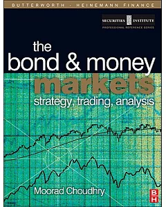The Bond and Money Markets: Strategy, Trading, Analysis